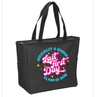 First Last Day Of School Officially A Senior Class Of 2025 Zip Tote Bag
