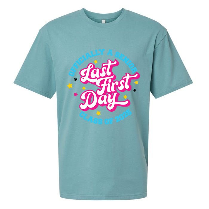 First Last Day Of School Officially A Senior Class Of 2025 Sueded Cloud Jersey T-Shirt