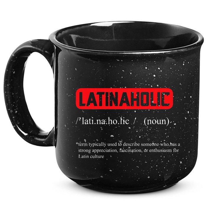 Funny Latinaholic Dictionary Definition For Latina Pride 15oz Campfire Ceramic Mug