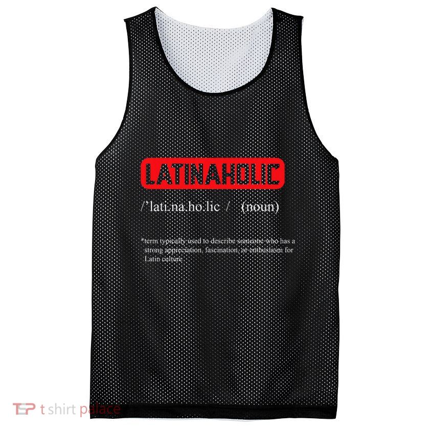 Funny Latinaholic Dictionary Definition For Latina Pride Mesh Reversible Basketball Jersey Tank