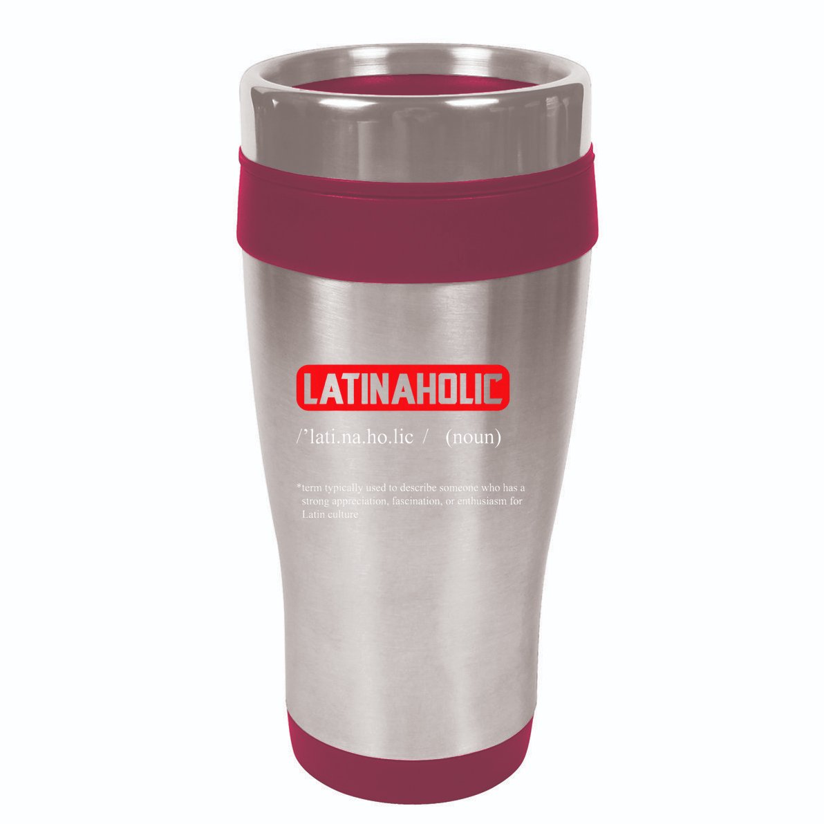 Funny Latinaholic Dictionary Definition For Latina Pride 16oz Travel Tumbler