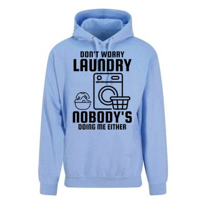 Funny Laundry DonT Worry Laundry Nobody Is Doing Me Either Gift Unisex Surf Hoodie