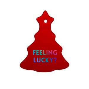 Feeling Lucky Dating Singles Expression Gift Ceramic Tree Ornament