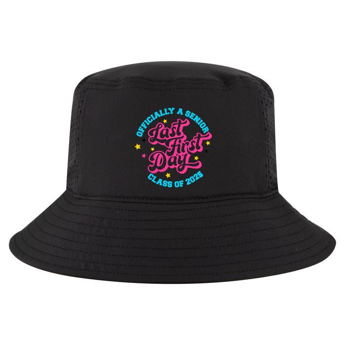 First Last Day Of School Officially A Senior Class Of 2025 Cool Comfort Performance Bucket Hat