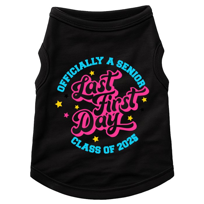 First Last Day Of School Officially A Senior Class Of 2025 Doggie Tank