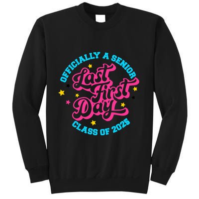 First Last Day Of School Officially A Senior Class Of 2025 Sweatshirt