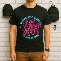 First Last Day Of School Officially A Senior Class Of 2025 T-Shirt