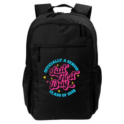 First Last Day Of School Officially A Senior Class Of 2025 Daily Commute Backpack