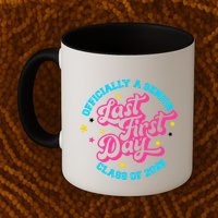 First Last Day Of School Officially A Senior Class Of 2025 Mug