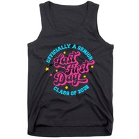 First Last Day Of School Officially A Senior Class Of 2025 Tank Top