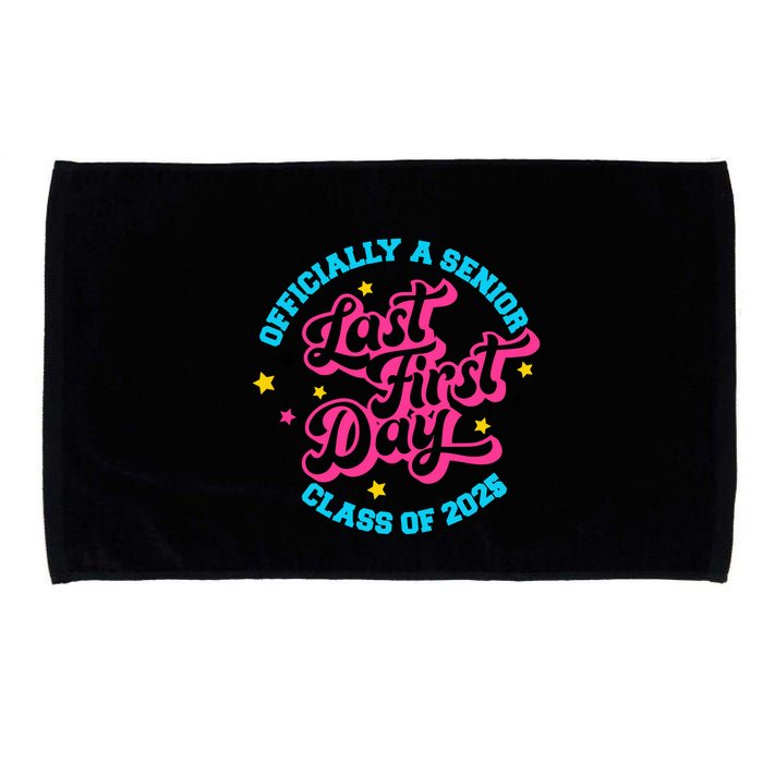 First Last Day Of School Officially A Senior Class Of 2025 Microfiber Hand Towel