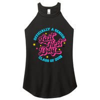 First Last Day Of School Officially A Senior Class Of 2025 Women's Perfect Tri Rocker Tank