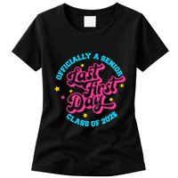 First Last Day Of School Officially A Senior Class Of 2025 Womens T-Shirt