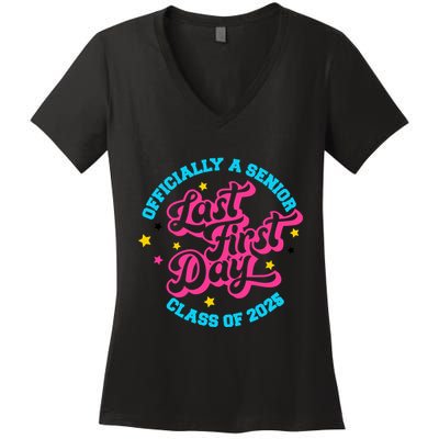First Last Day Of School Officially A Senior Class Of 2025 Women's V-Neck T-Shirt