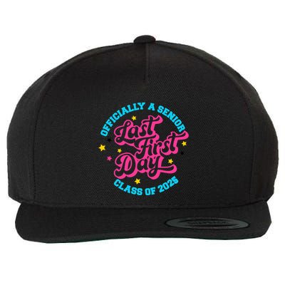 First Last Day Of School Officially A Senior Class Of 2025 Wool Snapback Cap