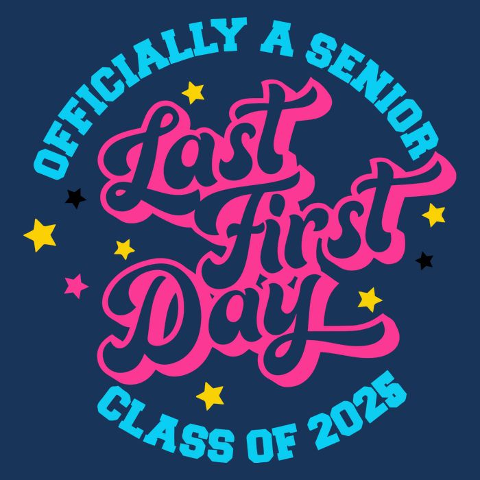 First Last Day Of School Officially A Senior Class Of 2025 Infant Baby Jersey Bodysuit