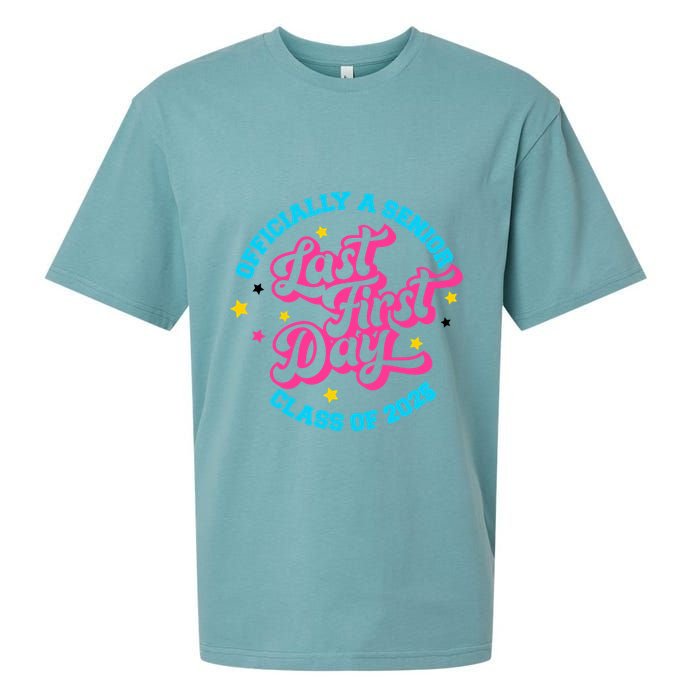 First Last Day Of School Officially A Senior Class Of 2025 Sueded Cloud Jersey T-Shirt