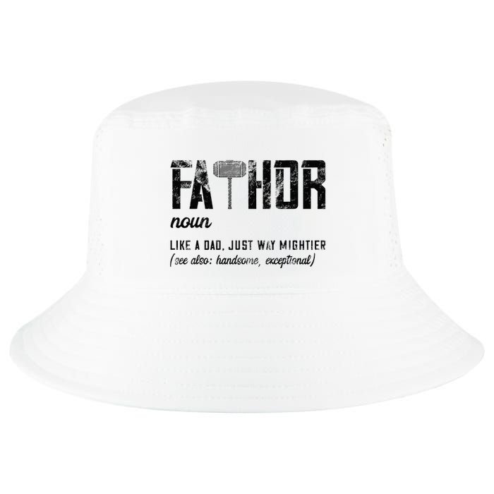 Fathor Like Dad Just Way Mightier FatherS Day Fa Thor Cool Comfort Performance Bucket Hat