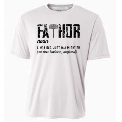 Fathor Like Dad Just Way Mightier FatherS Day Fa Thor Cooling Performance Crew T-Shirt