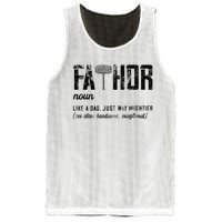 Fathor Like Dad Just Way Mightier FatherS Day Fa Thor Mesh Reversible Basketball Jersey Tank