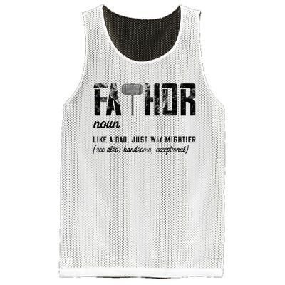 Fathor Like Dad Just Way Mightier FatherS Day Fa Thor Mesh Reversible Basketball Jersey Tank