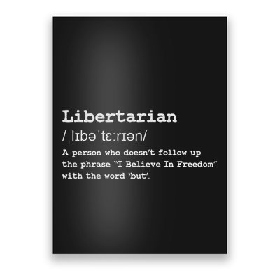 Funny Libertarian Definition Poster