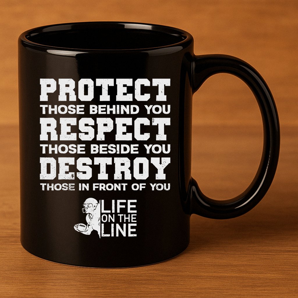 Football Lineman Design Protect Respect Destroy Motto 11oz C Handle Ceramic Mug