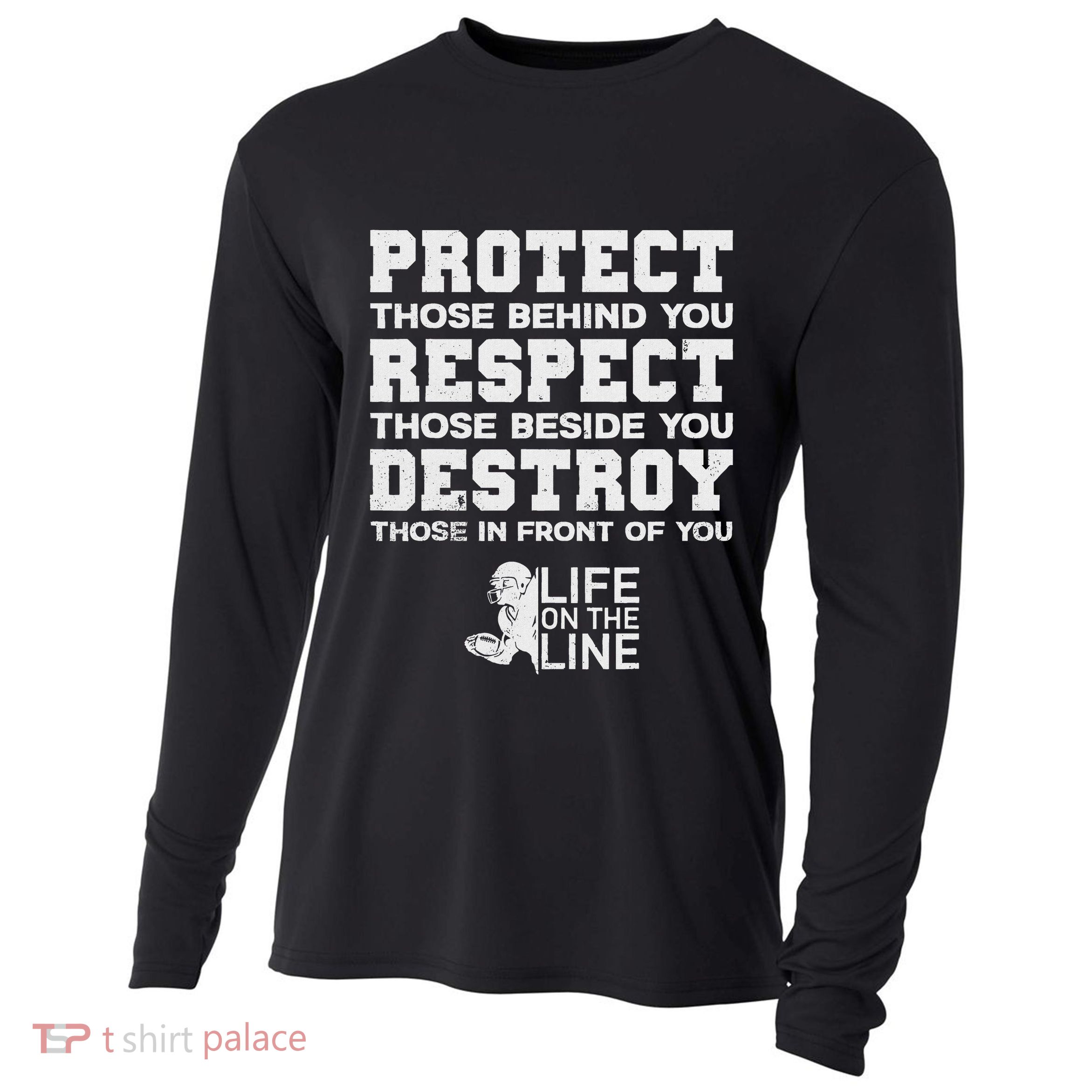Football Lineman Design Protect Respect Destroy Motto Cooling Performance Long Sleeve Crew