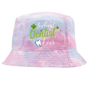 Funny Luckiest Dentist Ever Great Gift St Patrick's Day Funny Gift Tie-Dyed Bucket Hat