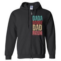 Funny Lovely Dad Trio Quote Stylish Fatherly Vibes Dada Dad Full Zip Hoodie