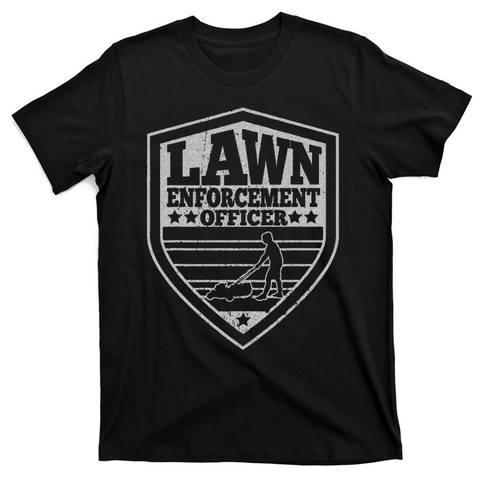 Funny Lawn Enforcement Officer Dad Lawn Mowing T-Shirt