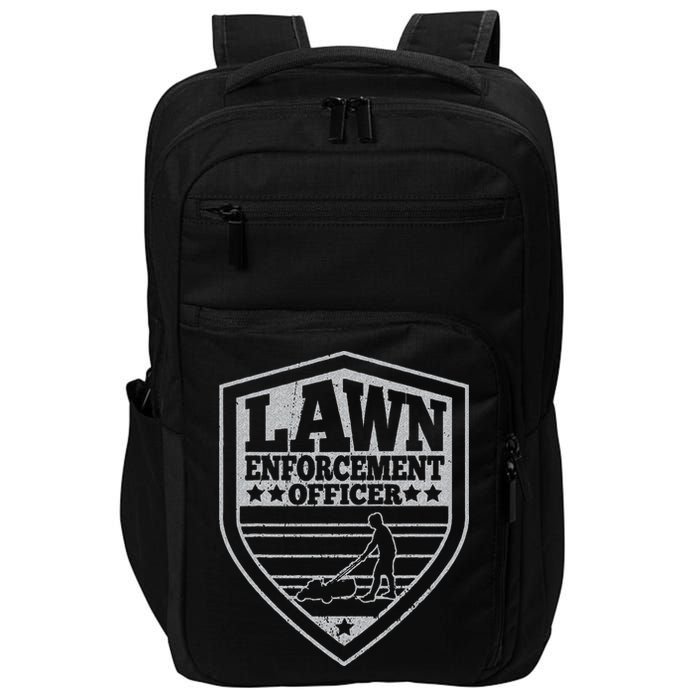 Funny Lawn Enforcement Officer Dad Lawn Mowing Impact Tech Backpack