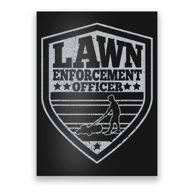 Funny Lawn Enforcement Officer Dad Lawn Mowing Poster