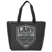 Funny Lawn Enforcement Officer Dad Lawn Mowing Zip Tote Bag