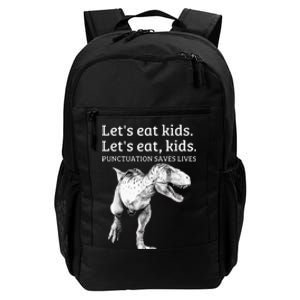 Funny Lets Eat Punctuation Saves Lives Grammar Daily Commute Backpack