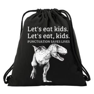 Funny Lets Eat Punctuation Saves Lives Grammar Drawstring Bag