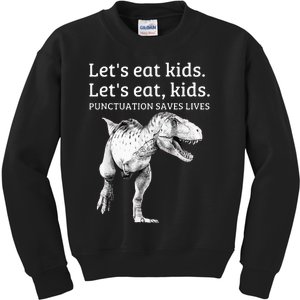 Funny Lets Eat Punctuation Saves Lives Grammar Kids Sweatshirt