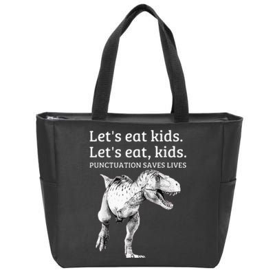 Funny Lets Eat Punctuation Saves Lives Grammar Zip Tote Bag