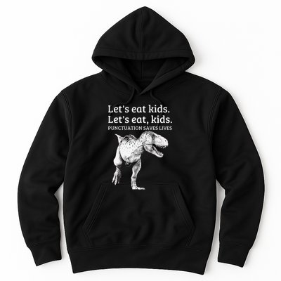 Funny LetS Eat Punctuation Saves Lives Grammar Hoodie