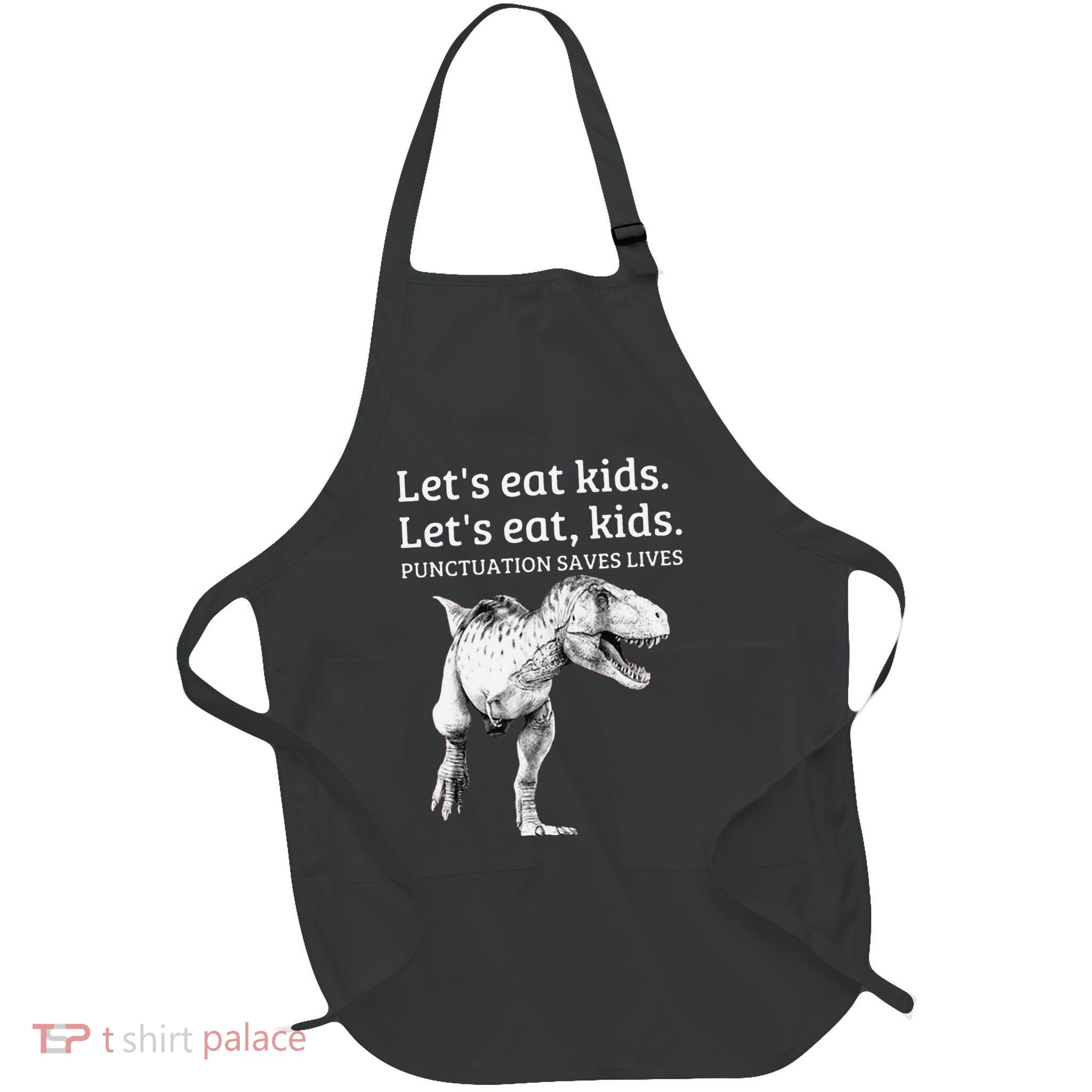 Funny LetS Eat Punctuation Saves Lives Grammar Apron