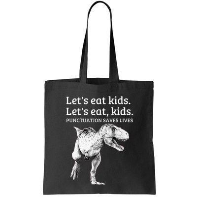 Funny LetS Eat Punctuation Saves Lives Grammar Bag