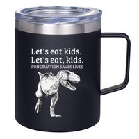 Funny LetS Eat Punctuation Saves Lives Grammar 12oz Stainless Steel Coffee Mug