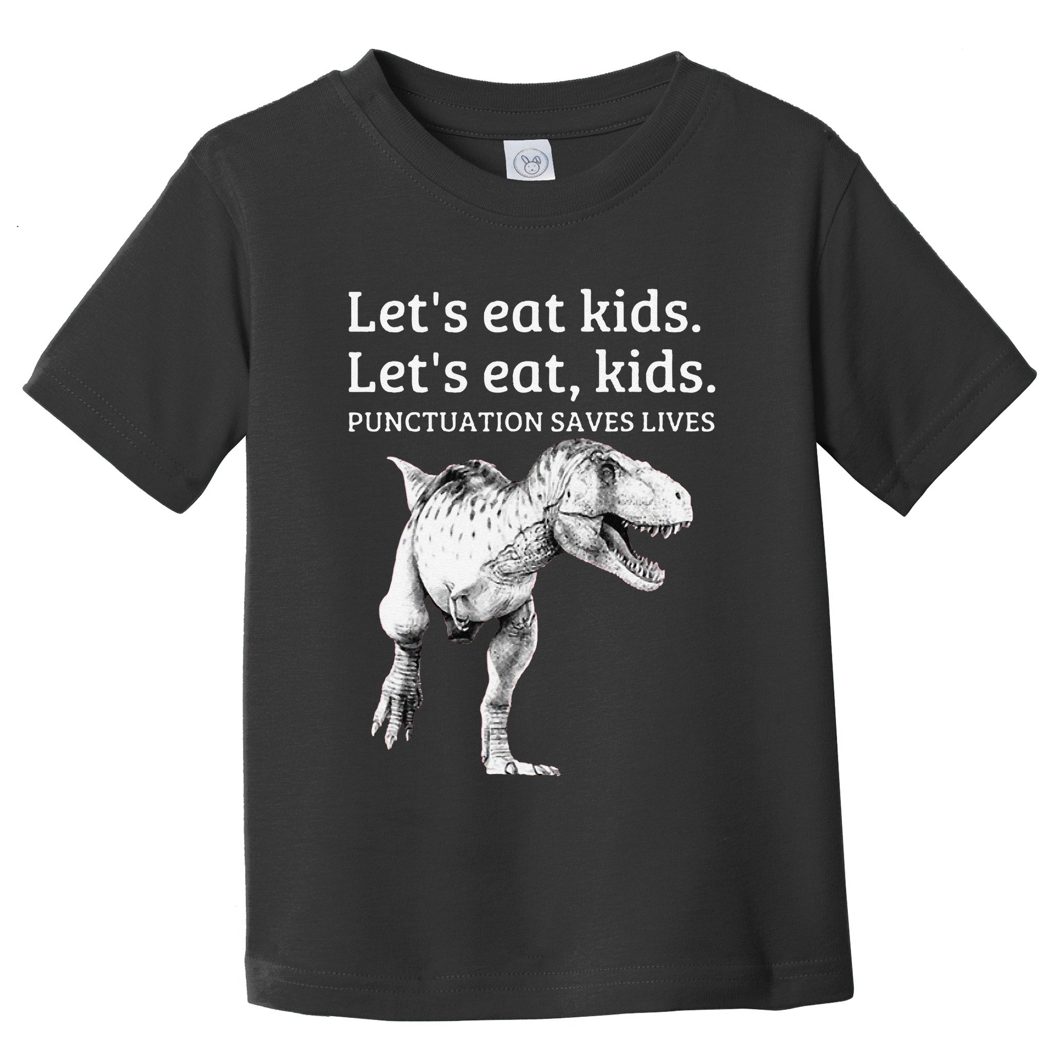 Funny LetS Eat Punctuation Saves Lives Grammar Toddler T-Shirt