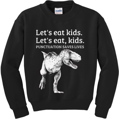 Funny LetS Eat Punctuation Saves Lives Grammar Kids Sweatshirt