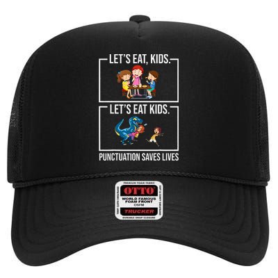 Funny Let's Eat  Punctuation Saves Lives Grammar High Crown Mesh Back Trucker Hat