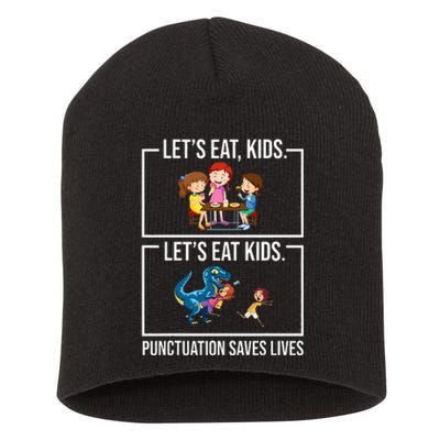 Funny Let's Eat  Punctuation Saves Lives Grammar Short Acrylic Beanie