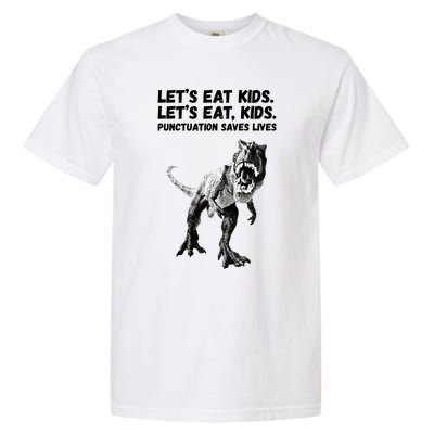 Funny Lets Eat Punctuation Saves Lives Grammar Garment-Dyed Heavyweight T-Shirt