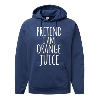 Funny Lazy Easy Halloween Costume Pretend I Am Orange Juice Performance Fleece Hoodie