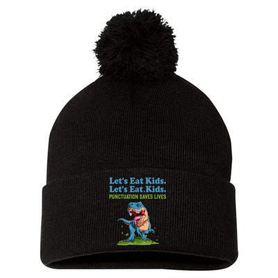 Funny Lets Eat Kids Punctuation Saves Lives Grammar Pom Pom 12in Knit Beanie