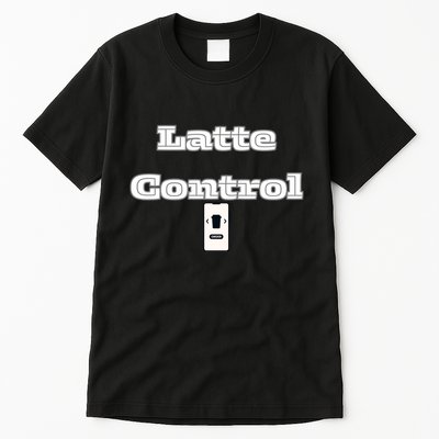 Funny Latte Enthusiasm Expresso Fan Graphic Tall T-Shirt